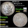 Image 1 : 1878-cc Morgan Dollar $1 Graded ms62 By SEGS