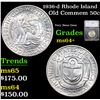 Image 1 : 1936-d Rhode Island Old Commem Half Dollar 50c Graded ms64+ BY SEGS