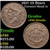Image 1 : 1817 13 Stars Coronet Head Large Cent 1c Grades VF Details