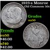 Image 1 : 1923-s Monroe Old Commem Half Dollar 50c Grades AU, Almost Unc