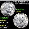 Image 1 : 1936 Robinson Old Commem Half Dollar 50c Grades GEM+ Unc
