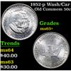 Image 1 : 1952-p Wash/Car Old Commem Half Dollar 50c Grades Select+ Unc