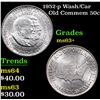 Image 1 : 1952-p Wash/Car Old Commem Half Dollar 50c Grades Select+ Unc