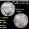 Image 1 : 1952-p Wash/Car Old Commem Half Dollar 50c Grades Select+ Unc