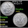 Image 1 : 1878-p 7tf Morgan Dollar $1 Grades Choice AU