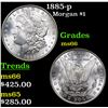 Image 1 : 1885-p Morgan Dollar $1 Grades GEM+ Unc