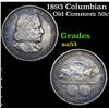 Image 1 : 1893 Columbian Old Commem Half Dollar 50c Grades Select AU