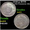 Image 1 : 1946-p BTW Old Commem Half Dollar 50c Grades Choice Unc