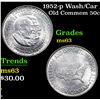 Image 1 : 1952-p Wash/Car Old Commem Half Dollar 50c Grades Select Unc