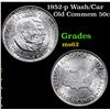 Image 1 : 1952-p Wash/Car Old Commem Half Dollar 50c Grades Select Unc