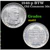 Image 1 : 1946-p BTW Old Commem Half Dollar 50c Grades Select Unc