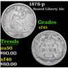 Image 1 : 1878-p Seated Liberty Dime 10c Grades xf+