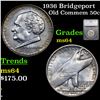 Image 1 : 1936 Bridgeport Old Commem Half Dollar 50c Graded ms64 By SEGS