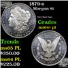 Image 1 : 1879-s Morgan Dollar $1 Grades Choice Unc+ PL