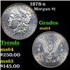 Image 1 : 1878-s Morgan Dollar $1 Grades Choice Unc