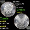 Image 1 : 1879-s Morgan Dollar $1 Grades Choice+ Unc