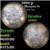 Image 1 : 1896-p Morgan Dollar $1 Grades GEM+ Unc