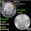Image 1 : 1879-s Morgan Dollar $1 Grades GEM+ Unc