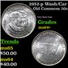 Image 1 : 1952-p Wash/Car Old Commem Half Dollar 50c Grades Choice+ Unc