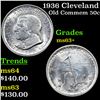 Image 1 : 1936 Cleveland Old Commem Half Dollar 50c Grades Select+ Unc