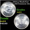 Image 1 : 1952-p Wash/Car Old Commem Half Dollar 50c Grades Choice Unc