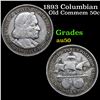 Image 1 : 1893 Columbian Old Commem Half Dollar 50c Grades AU, Almost Unc