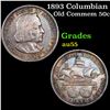 Image 1 : 1893 Columbian Old Commem Half Dollar 50c Grades Choice AU