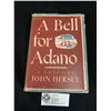 Image 1 : A Bell for Alfanso By John Hershey.The Sundial Press1945 Has Dust Jacket