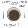 Image 1 : U.S. 1955D Error Cent. Coin has a Large Die Chip in LIBERTY, so it now spells LIBIERTY.