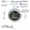 Image 1 : Canada 1921 – 2021 Uncoloured Blue Nose 10 Cents Error with Delamination below C in CENTS. Uncircula