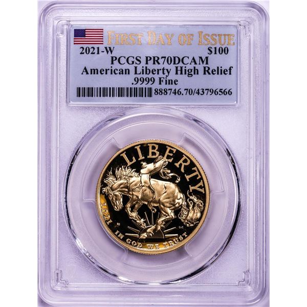 2021-W $100 American Liberty High Relief Gold Coin PCGS PR70DCAM First Day of Issue