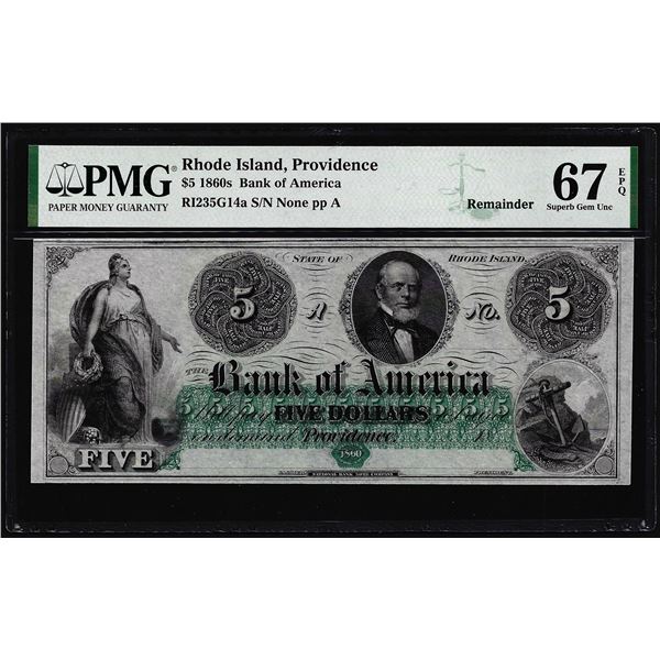 1860's $5 The Bank of America Rhode Island Obsolete Note PMG Superb Gem Unc. 67EPQ
