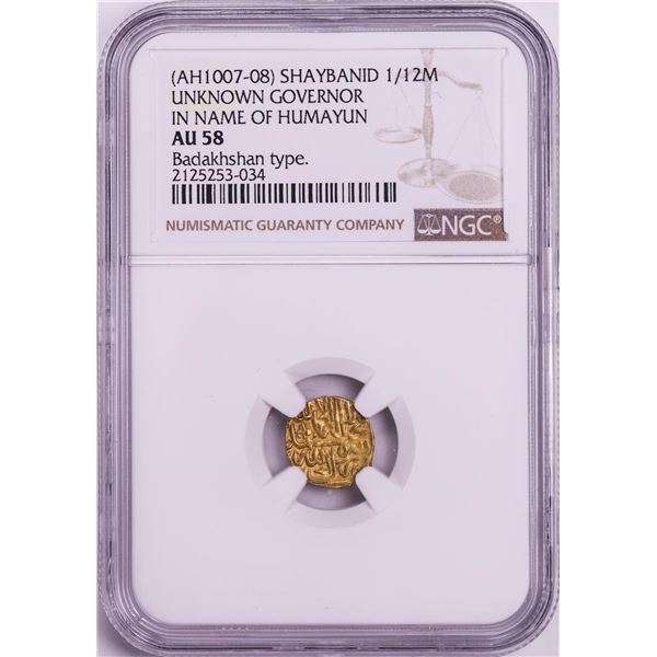 AH1007-08 Shaybanid 1/12 Mohur Gov. in Name of Humayun Badakhshan Gold Coin NGC AU58