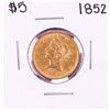 Image 1 : 1852 $5 Liberty Head Half Eagle Gold Coin