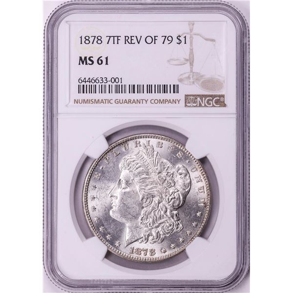 1878 7TF Reverse 79 $1 Morgan Silver Dollar Coin NGC MS61