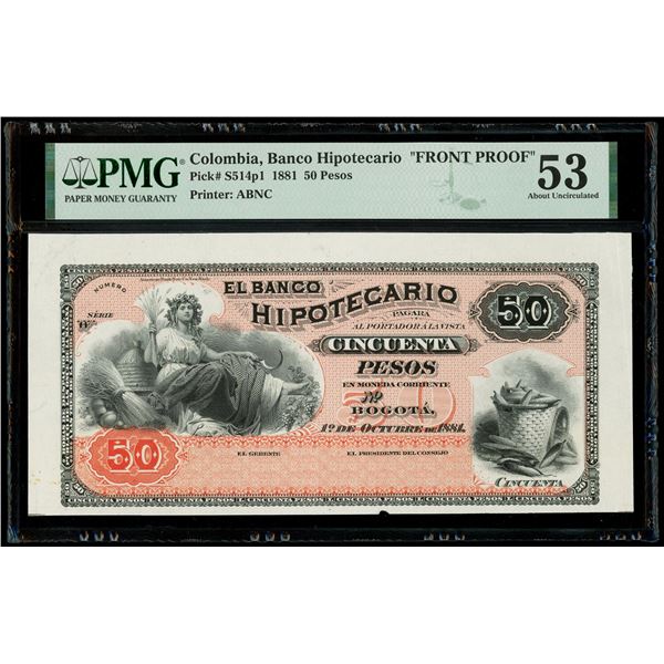 Bogota, Colombia, Banco Hipotecario, 50 pesos front proof, 1-10-1881, series W, PMG AU 53, finest kn