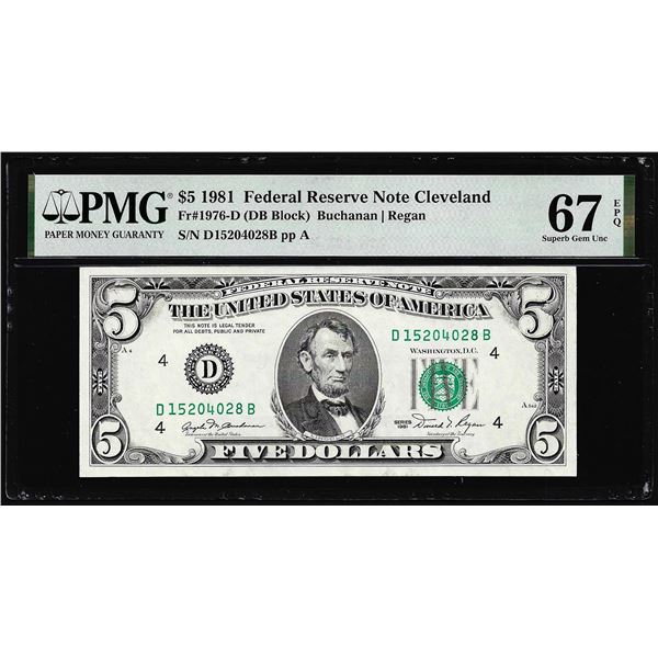 1981 $5 Federal Reserve Note Cleveland Fr.1976-D PMG Superb Gem Uncirculated 67EPQ
