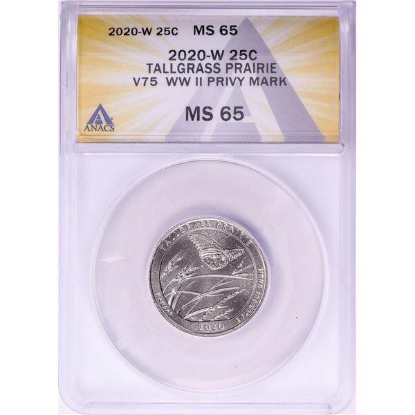 2020-W V75 WWII Privy Mark Tallgrass Prairie Quarter Coin ANACS MS65