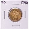 1846 $5 Liberty Head Half Eagle Gold Coin
