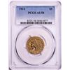 1913 $5 Indian Head Half Eagle Gold Coin PCGS AU58