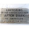 Image 2 : Loitering on the school grounds wooden sign