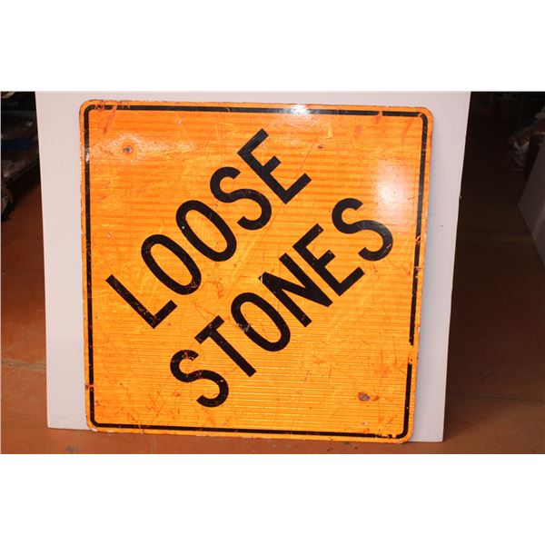 *Loose Stones Sign 35.5”