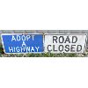 Image 1 : LOT OF 2 - METAL ROAD SIGNS - ROAD CLOSED & ADOPT A HWY 