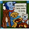 Image 2 : Happiness is Being Owned by a Dog Ceramic Tile