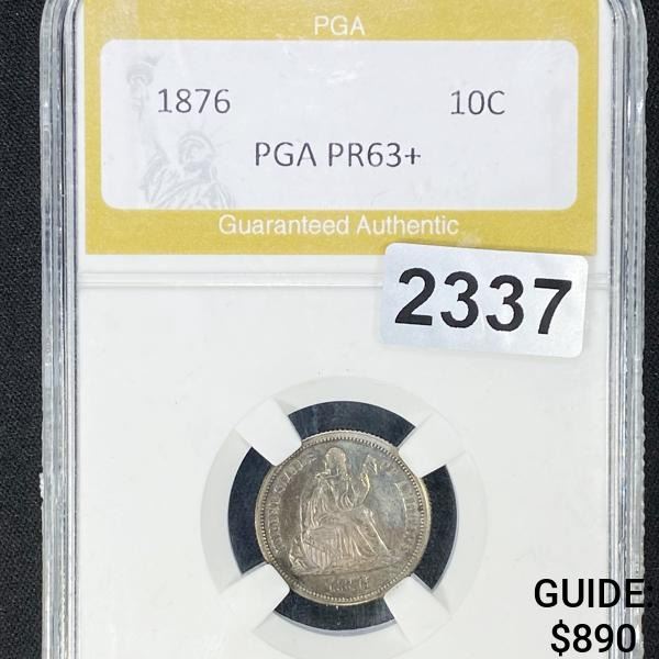 1876 Seated Liberty Dime PGA - PR63+