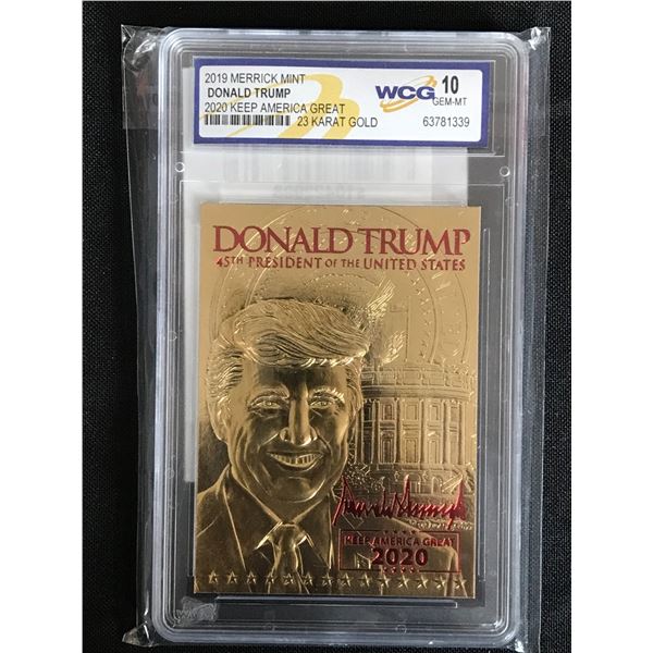 2019 MERRICK MINT DONALD TRUMP 2020 KEEP AMERICA GREAT 23K GOLD CARD (WCG 10)