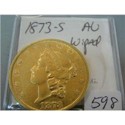 1873-S $20.00 Liberty Gold Coin AU Wiped