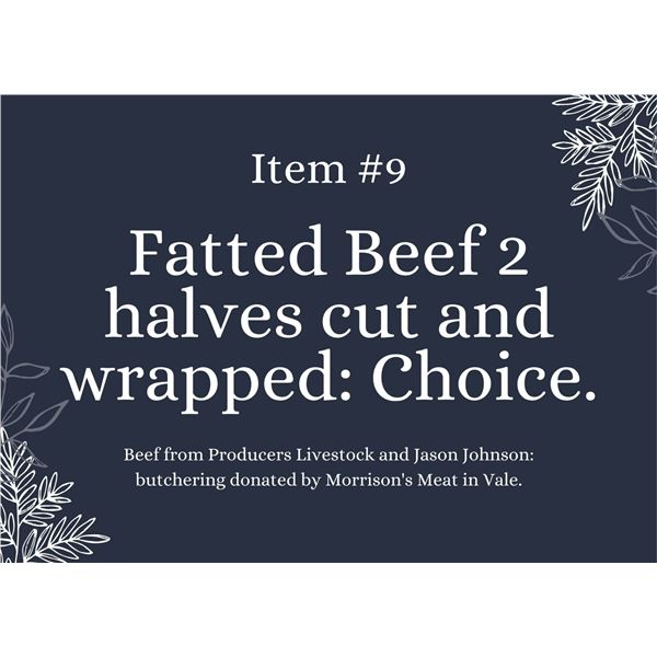 Fatted Beef 2 Halves Cut and Wrapped: Choice (Live Auction Item)