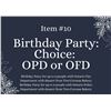 Image 1 : Birthday Party Choice OPD or OFD (Live Auction Item)