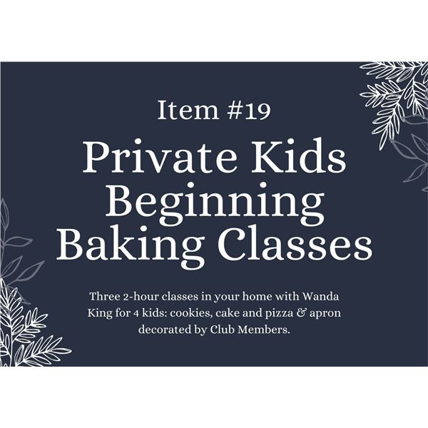 Private Kids Beginning Baking Classes (Live Auction Item)
